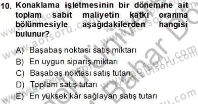 Konaklama İşletmelerinde Muhasebe Uygulamaları Dersi 2013 - 2014 Yılı (Final) Dönem Sonu Sınavı 10. Soru