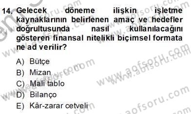 Konaklama İşletmelerinde Muhasebe Uygulamaları Dersi 2013 - 2014 Yılı (Final) Dönem Sonu Sınavı 14. Soru