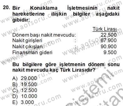 Konaklama İşletmelerinde Muhasebe Uygulamaları Dersi 2013 - 2014 Yılı (Final) Dönem Sonu Sınavı 20. Soru