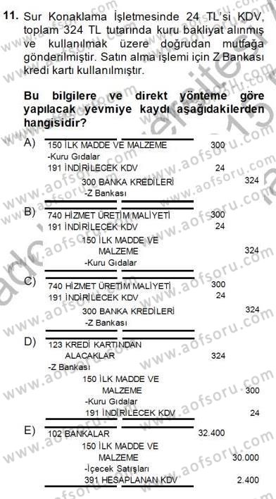 Konaklama İşletmelerinde Muhasebe Uygulamaları Dersi 2014 - 2015 Yılı (Vize) Ara Sınav Soruları 11. Soru