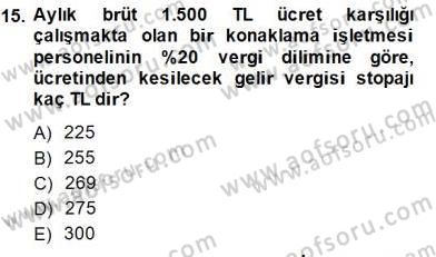 Konaklama İşletmelerinde Muhasebe Uygulamaları Dersi 2014 - 2015 Yılı (Vize) Ara Sınav Soruları 15. Soru