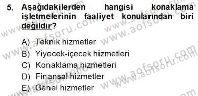 Konaklama İşletmelerinde Muhasebe Uygulamaları Dersi 2014 - 2015 Yılı (Vize) Ara Sınav Soruları 5. Soru