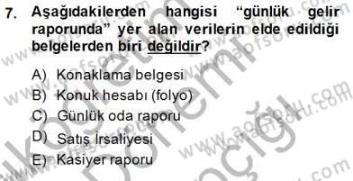 Konaklama İşletmelerinde Muhasebe Uygulamaları Dersi 2014 - 2015 Yılı (Vize) Ara Sınav Soruları 7. Soru