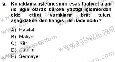 Konaklama İşletmelerinde Muhasebe Uygulamaları Dersi 2014 - 2015 Yılı (Vize) Ara Sınav Soruları 9. Soru