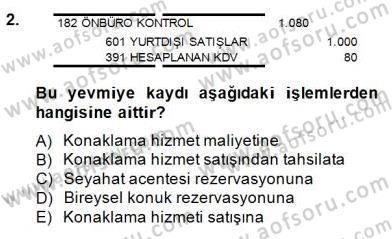 Konaklama İşletmelerinde Muhasebe Uygulamaları Dersi 2014 - 2015 Yılı (Final) Dönem Sonu Sınav Soruları 2. Soru