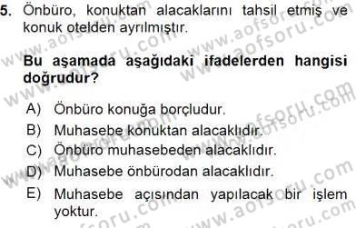 Konaklama İşletmelerinde Muhasebe Uygulamaları Dersi 2015 - 2016 Yılı (Vize) Ara Sınavı 5. Soru