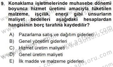 Konaklama İşletmelerinde Muhasebe Uygulamaları Dersi 2015 - 2016 Yılı (Vize) Ara Sınavı 9. Soru