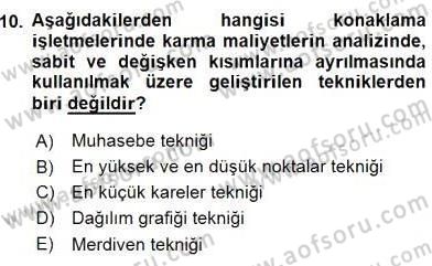 Konaklama İşletmelerinde Muhasebe Uygulamaları Dersi 2015 - 2016 Yılı (Final) Dönem Sonu Sınav Soruları 10. Soru