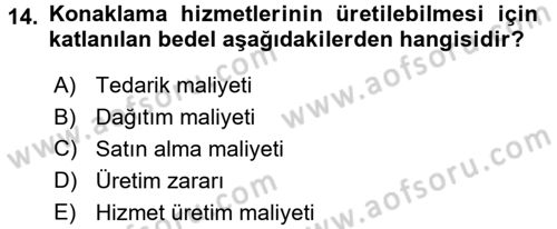 Konaklama İşletmelerinde Muhasebe Uygulamaları Dersi 2016 - 2017 Yılı (Vize) Ara Sınav Soruları 14. Soru