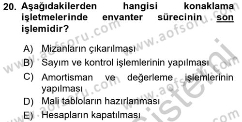 Konaklama İşletmelerinde Muhasebe Uygulamaları Dersi 2016 - 2017 Yılı (Vize) Ara Sınav Soruları 20. Soru