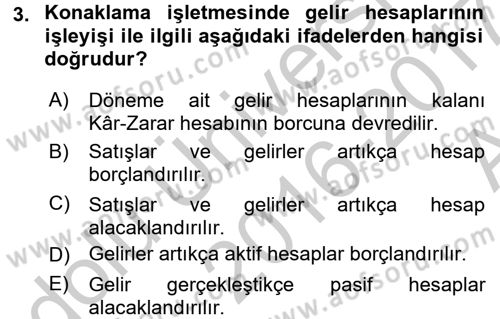Konaklama İşletmelerinde Muhasebe Uygulamaları Dersi 2016 - 2017 Yılı (Vize) Ara Sınav Soruları 3. Soru