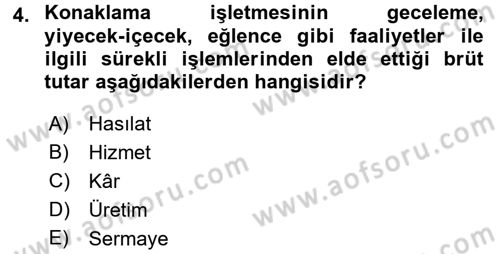Konaklama İşletmelerinde Muhasebe Uygulamaları Dersi 2016 - 2017 Yılı (Vize) Ara Sınav Soruları 4. Soru