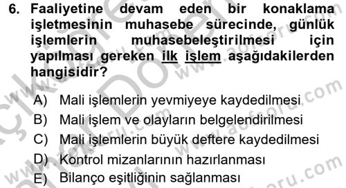 Konaklama İşletmelerinde Muhasebe Uygulamaları Dersi 2016 - 2017 Yılı (Vize) Ara Sınav Soruları 6. Soru