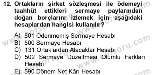 Şirketler Muhasebesi Dersi 2012 - 2013 Yılı (Vize) Ara Sınav Soruları 12. Soru