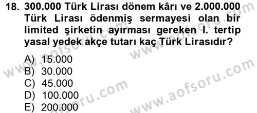 Şirketler Muhasebesi Dersi 2012 - 2013 Yılı (Vize) Ara Sınav Soruları 18. Soru