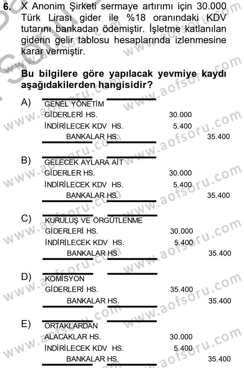 Şirketler Muhasebesi Dersi 2012 - 2013 Yılı (Final) Dönem Sonu Sınav Soruları 6. Soru