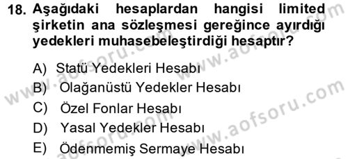 Şirketler Muhasebesi Dersi 2013 - 2014 Yılı (Vize) Ara Sınav Soruları 18. Soru