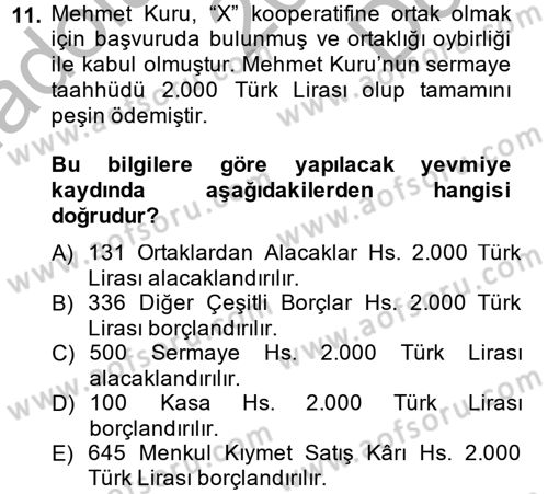 Şirketler Muhasebesi Dersi 2013 - 2014 Yılı (Final) Dönem Sonu Sınav Soruları 11. Soru