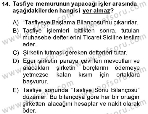 Şirketler Muhasebesi Dersi 2013 - 2014 Yılı (Final) Dönem Sonu Sınav Soruları 14. Soru