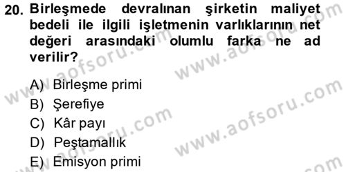 Şirketler Muhasebesi Dersi 2013 - 2014 Yılı (Final) Dönem Sonu Sınav Soruları 20. Soru