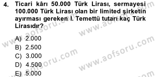Şirketler Muhasebesi Dersi 2013 - 2014 Yılı (Final) Dönem Sonu Sınav Soruları 4. Soru