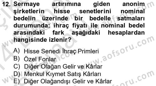 Şirketler Muhasebesi Dersi 2013 - 2014 Yılı Tek Ders Sınav Soruları 12. Soru