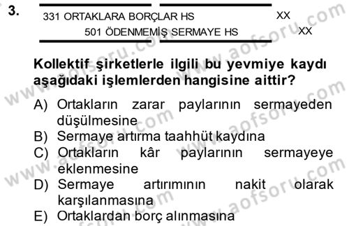 Şirketler Muhasebesi Dersi 2013 - 2014 Yılı Tek Ders Sınav Soruları 3. Soru