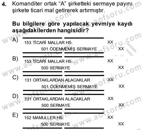 Şirketler Muhasebesi Dersi 2013 - 2014 Yılı Tek Ders Sınav Soruları 4. Soru