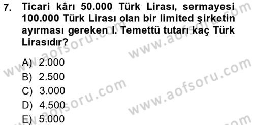 Şirketler Muhasebesi Dersi 2013 - 2014 Yılı Tek Ders Sınav Soruları 7. Soru