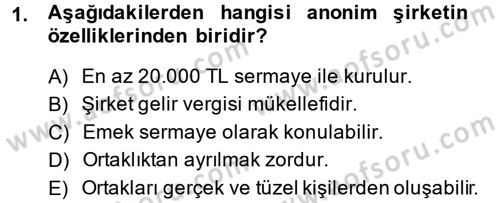 Şirketler Muhasebesi Dersi 2014 - 2015 Yılı (Final) Dönem Sonu Sınav Soruları 1. Soru
