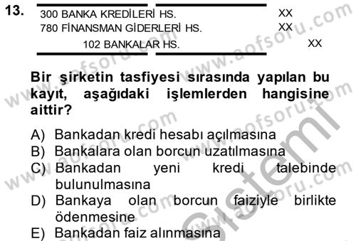 Şirketler Muhasebesi Dersi 2014 - 2015 Yılı (Final) Dönem Sonu Sınav Soruları 13. Soru