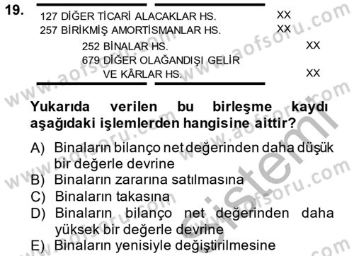 Şirketler Muhasebesi Dersi 2014 - 2015 Yılı (Final) Dönem Sonu Sınav Soruları 19. Soru