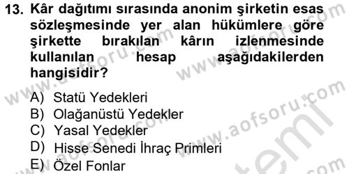 Şirketler Muhasebesi Dersi 2014 - 2015 Yılı Tek Ders Sınav Soruları 13. Soru