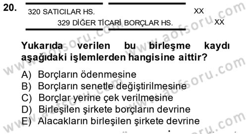 Şirketler Muhasebesi Dersi 2014 - 2015 Yılı Tek Ders Sınav Soruları 20. Soru