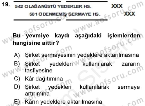 Şirketler Muhasebesi Dersi 2015 - 2016 Yılı (Vize) Ara Sınav Soruları 19. Soru