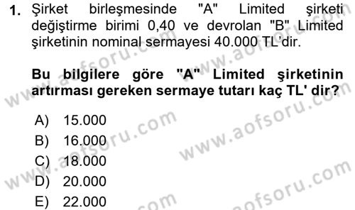 Şirketler Muhasebesi Dersi 2015 - 2016 Yılı (Final) Dönem Sonu Sınav Soruları 1. Soru