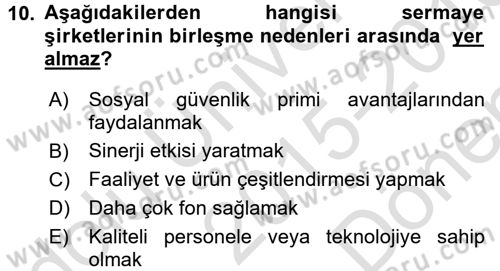 Şirketler Muhasebesi Dersi 2015 - 2016 Yılı (Final) Dönem Sonu Sınav Soruları 10. Soru