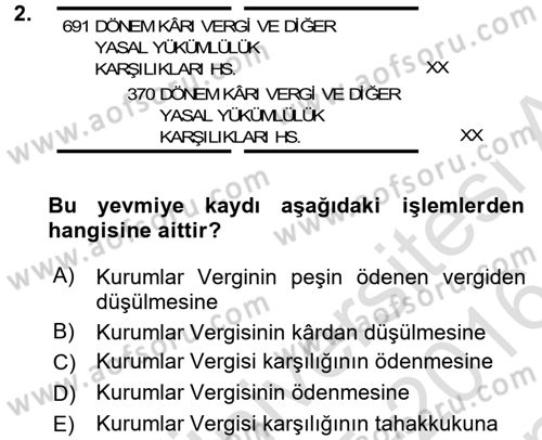 Şirketler Muhasebesi Dersi 2015 - 2016 Yılı (Final) Dönem Sonu Sınav Soruları 2. Soru