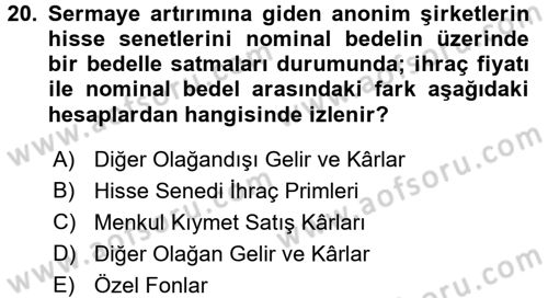 Şirketler Muhasebesi Dersi 2015 - 2016 Yılı (Final) Dönem Sonu Sınav Soruları 20. Soru
