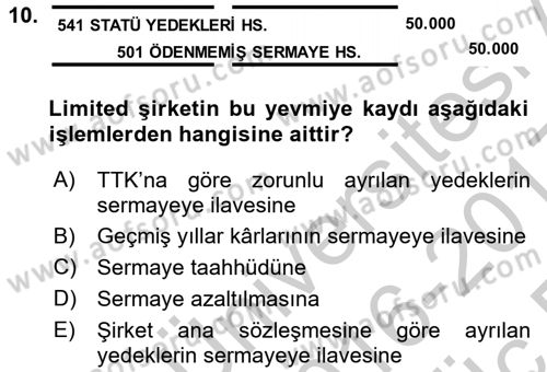 Şirketler Muhasebesi Dersi 2016 - 2017 Yılı 3 Ders Sınav Soruları 10. Soru