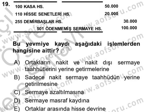 Şirketler Muhasebesi Dersi 2016 - 2017 Yılı 3 Ders Sınav Soruları 19. Soru
