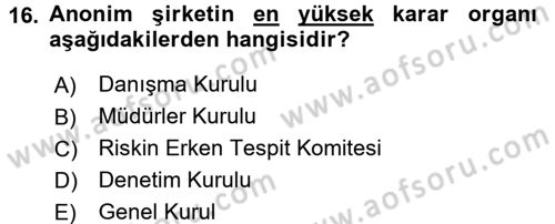 Şirketler Muhasebesi Dersi 2016 - 2017 Yılı (Final) Dönem Sonu Sınav Soruları 16. Soru