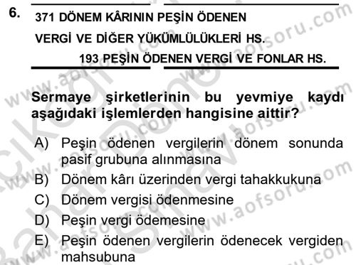 Şirketler Muhasebesi Dersi 2016 - 2017 Yılı (Final) Dönem Sonu Sınav Soruları 6. Soru
