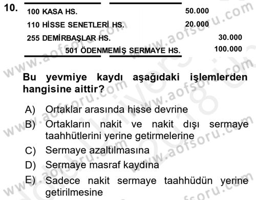 Şirketler Muhasebesi Dersi 2017 - 2018 Yılı 3 Ders Sınav Soruları 10. Soru