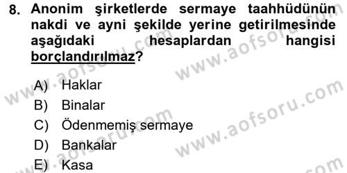 Şirketler Muhasebesi Dersi 2017 - 2018 Yılı 3 Ders Sınav Soruları 8. Soru