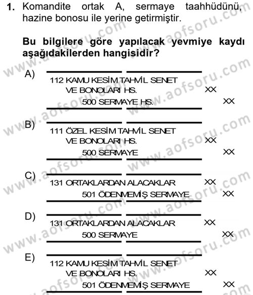 Şirketler Muhasebesi Dersi 2017 - 2018 Yılı (Vize) Ara Sınav Soruları 1. Soru