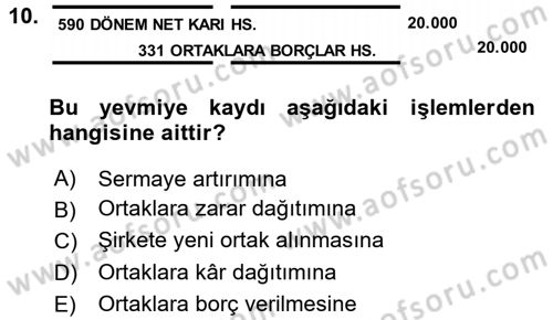Şirketler Muhasebesi Dersi 2017 - 2018 Yılı (Vize) Ara Sınav Soruları 10. Soru