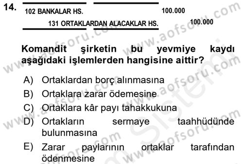 Şirketler Muhasebesi Dersi 2017 - 2018 Yılı (Vize) Ara Sınav Soruları 14. Soru