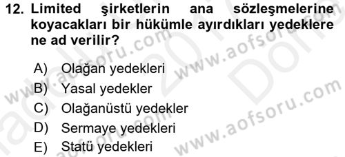 Şirketler Muhasebesi Dersi 2017 - 2018 Yılı (Final) Dönem Sonu Sınav Soruları 12. Soru