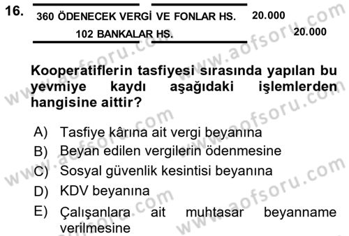 Şirketler Muhasebesi Dersi 2017 - 2018 Yılı (Final) Dönem Sonu Sınav Soruları 16. Soru